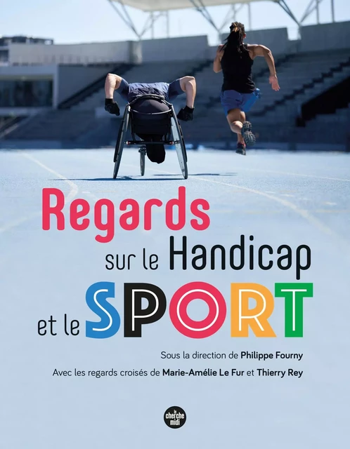 Regards sur le handicap et le sport -  Collectif - Cherche Midi