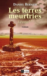 Les terres meurtries - tome 2 Léona