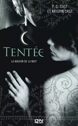 La Maison de la Nuit - tome 6 Tentée