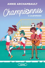 Championnes - tome 1 La promesse