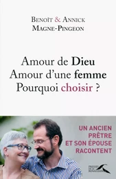 Amour de Dieu, amour d'une femme : pourquoi choisir ?