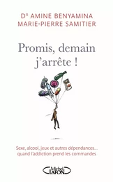 Promis, demain j'arrête!