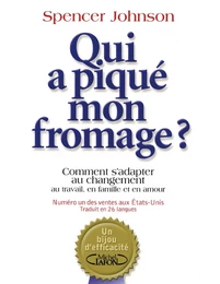 Qui a piqué mon fromage ?