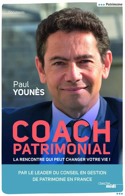 Coach patrimonial - Paul Younès - Cherche Midi