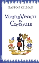 Monsieur Vendredi en Cornouaille