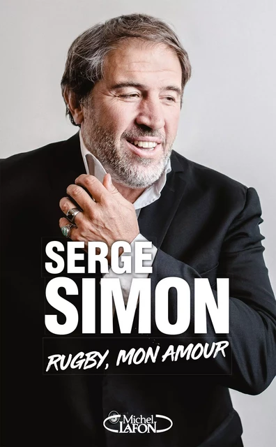 Rugby, mon amour - Serge Simon - Michel Lafon