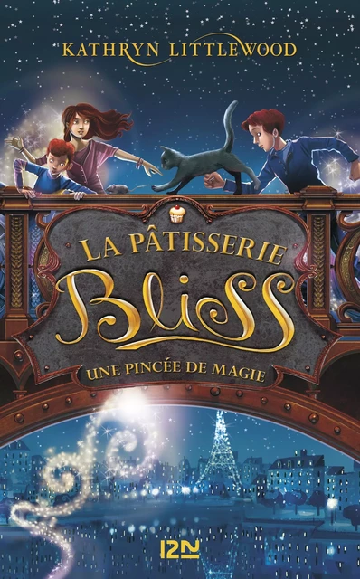 Bliss - tome 2 : une pincée de magie - Kathryn Littlewood - Univers Poche