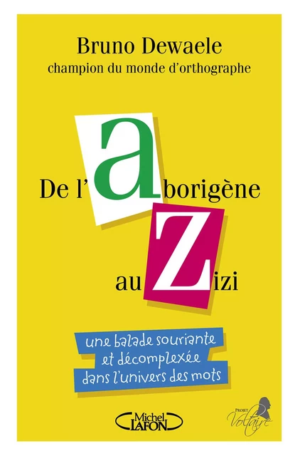 De l'Aborigène au Zizi - Bruno Dewaele - Michel Lafon