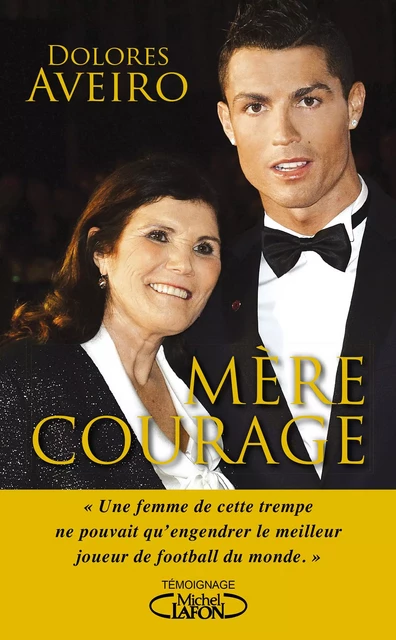 Mère courage - Dolorès Aveiro - Michel Lafon