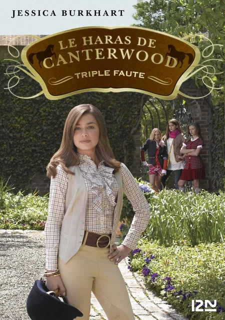 Le haras de Canterwood : tome 4 - Triple Faute - Jessica Burkhart - Univers Poche