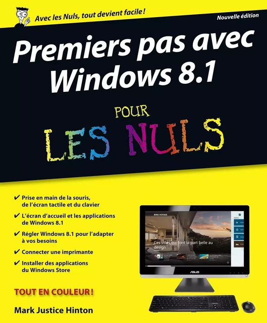 Premiers pas avec Windows 8.1 Pour les nuls, nouvelle édition - Mark Justice Hinton - edi8