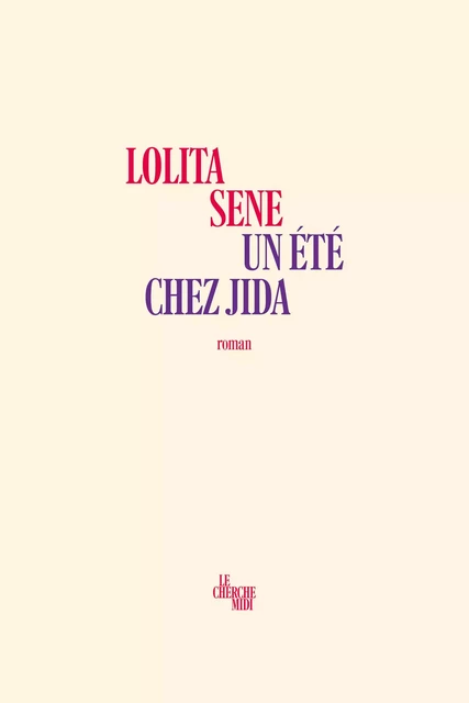 Un été chez Jida - Lolita Sene - Cherche Midi