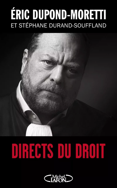 Directs du droit - Eric Dupond-Moretti, Stéphane Durand-Souffland - Michel Lafon