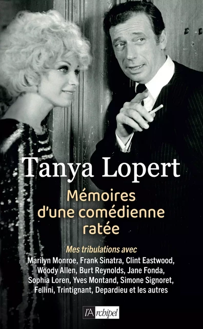 Mémoires d'une comédienne ratée - Tanya Lopert - L'Archipel