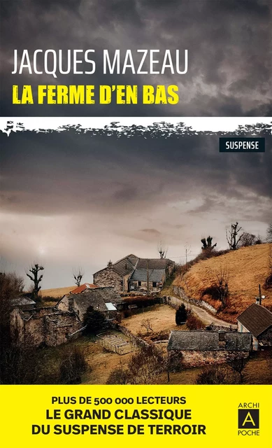 La ferme d'en bas - Jacques Mazeau - L'Archipel