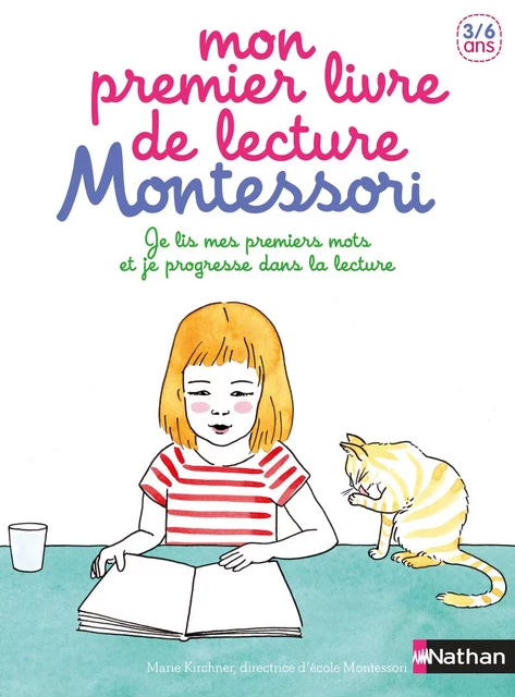 Mon premier livre de lecture Montessori - 3/6 ans - Marie Kirchner - Nathan