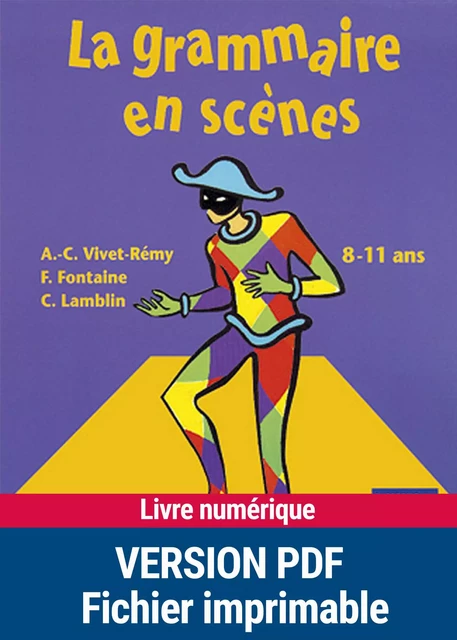 La grammaire en scène - Anne-Catherine Vivet-Rémy, François Fontaine, Christian Lamblin - Retz