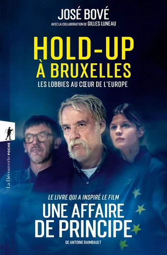 Hold-up à Bruxelles - José Bové - La Découverte