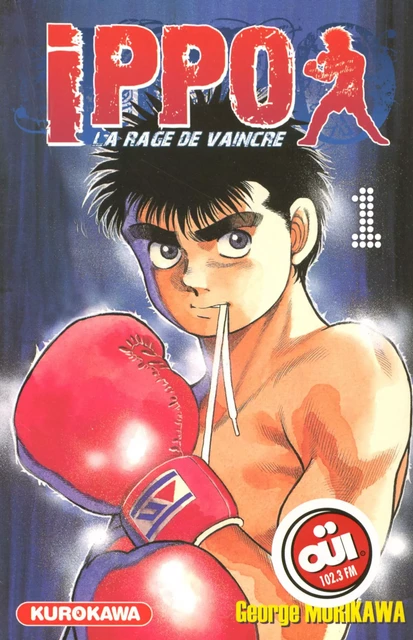 Ippo - saison 1, La rage de vaincre - tome 01 - George Morikawa - Univers Poche