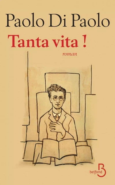 Tanta vita ! - Paolo Di Paolo - Place des éditeurs