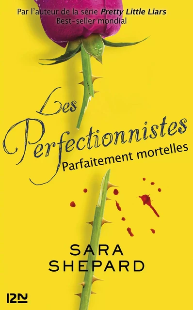 Les perfectionnistes - tome 2 - Sara Shepard - Univers Poche