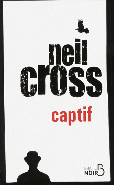 Captif - Neil Cross - Place des éditeurs