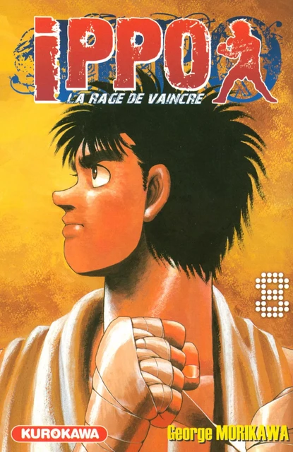 Ippo - saison 1, La rage de vaincre - tome 08 - George Morikawa - Univers Poche