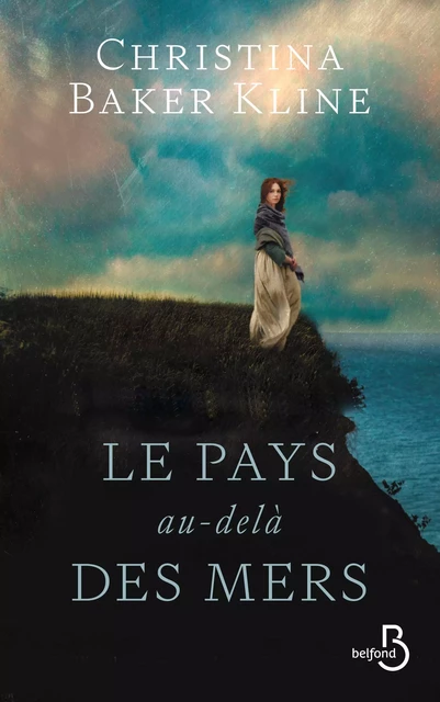 Le pays au-delà des mers - Christina Baker Kline - Place des éditeurs