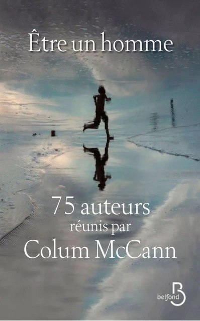 Etre un homme - Colum McCann - Place des éditeurs