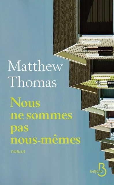 Nous ne sommes pas nous-mêmes - Matthew Thomas - Place des éditeurs