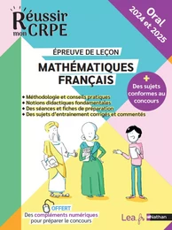 Ebook - Réussir mon CRPE oral 2024 et 2025 - Maths/Français épreuve de leçon + Offerts, des contenus numériques pour préparer le concours