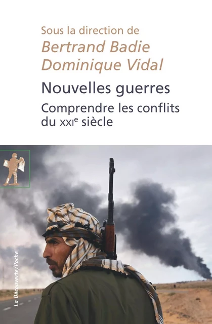 Nouvelles guerres - Bertrand Badie, Dominique Vidal - La Découverte