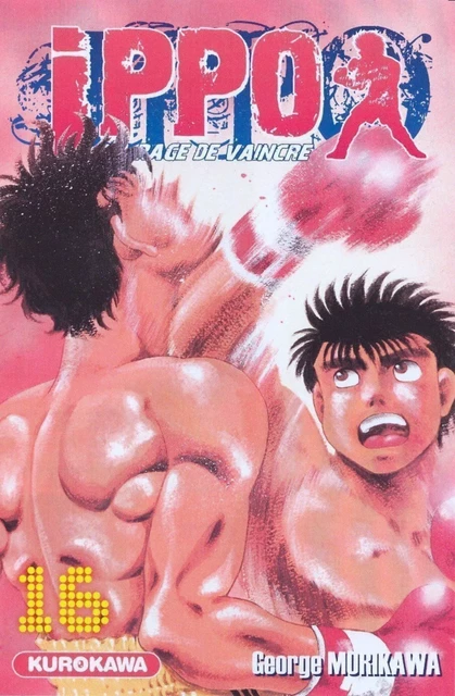 Ippo - saison 1, La rage de vaincre - tome 16 - George Morikawa - Univers Poche