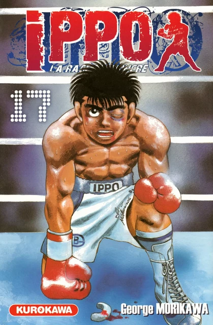 Ippo - saison 1, La rage de vaincre - tome 17 - George Morikawa - Univers Poche