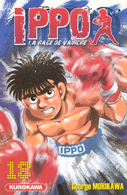 Ippo - saison 1, La rage de vaincre - tome 18 - George Morikawa - Univers Poche