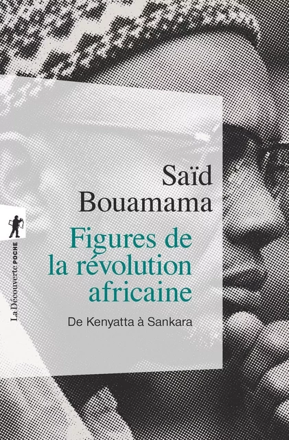 Figures de la révolution africaine - Saïd Bouamama - La Découverte