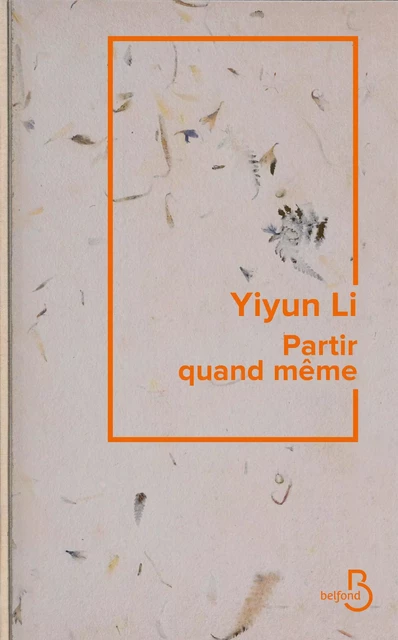 Partir quand même - Yiyun Li - Place des éditeurs