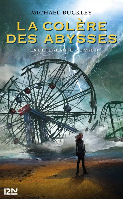 La Déferlante - tome 2 : La colère des abysses - Michael Buckley - Univers Poche