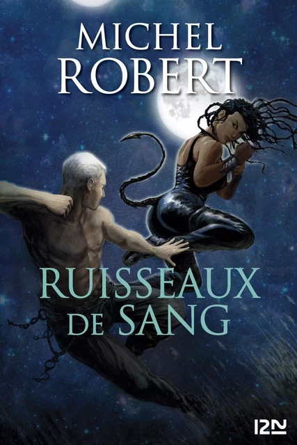 L'Ange du Chaos - tome 9 : Ruisseaux de sang - Michel Robert - Univers Poche