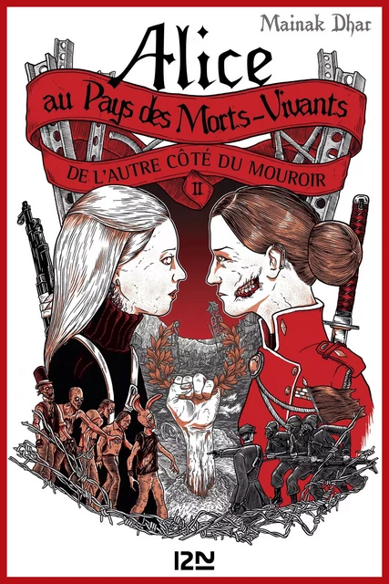 Alice au pays des morts-vivants - tome 2 : De l'autre côté du mouroir - Mainak Dhar - Univers Poche