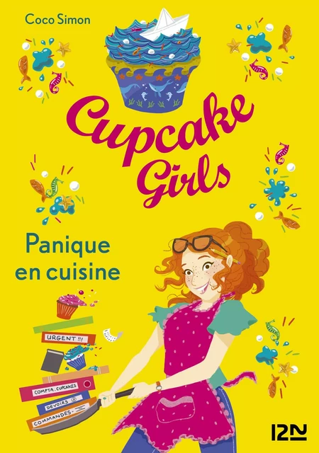 Cupcake Girls - tome 08 : Panique en cuisine - Coco Simon - Univers Poche