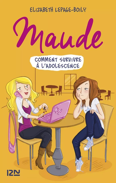 Maude tome 1 : Comment survivre à l'adolescence - Élizabeth Lepage-Boily - Univers Poche