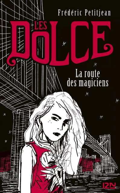 Les Dolce : La route des magiciens - tome 1 - Frédéric Petitjean - Univers Poche