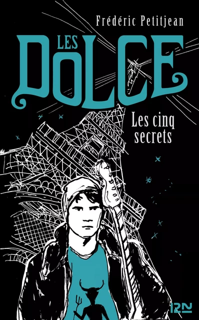 Les Dolce - tome 2 : Les cinq secrets - Frédéric Petitjean - Univers Poche