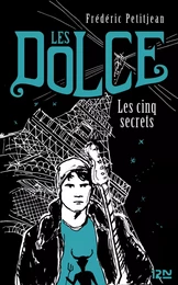 Les Dolce - tome 2 : Les cinq secrets