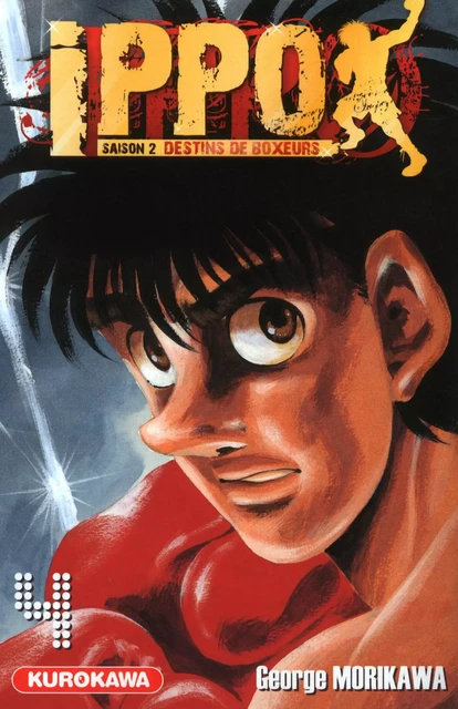 Ippo - saison 2, Destins de boxeurs - tome 04 - George Morikawa - Univers Poche