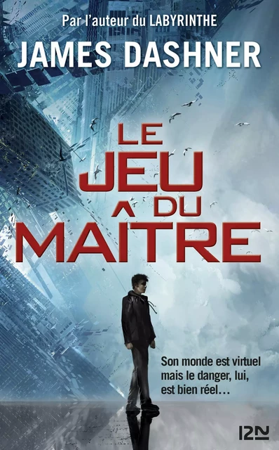 Le Jeu du maître - tome 01 : La partie infinie - James Dashner - Univers Poche