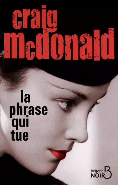 La phrase qui tue - Craig McDonald - Place des éditeurs