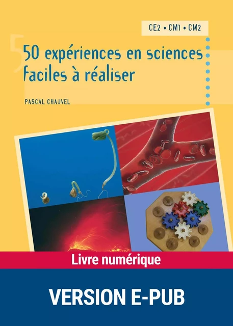 50 expériences en sciences faciles à réaliser - Pascal Chauvel - Retz