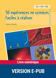 50 expériences en sciences faciles à réaliser